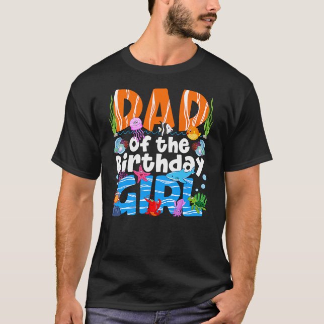 T-shirt Dad Under Sea Birthday Party Girls Ocean Sea Anima (Devant)
