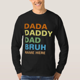 T-SHIRT DADA DADDY DAD BRUH