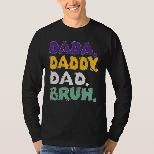 T-shirt Dada Daddy Dad Bruh  Father s Day (Devant)