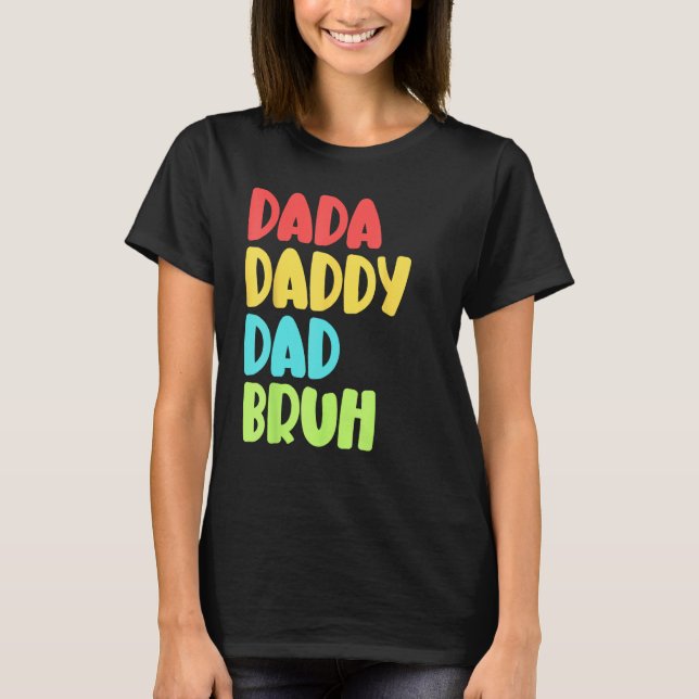 T-shirt Dada Daddy Dad Bruh Funny Meme For Father's Day (Devant)