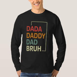 T-shirt Dada Daddy Dad Bruh Happy  Fathers Day 2023 5