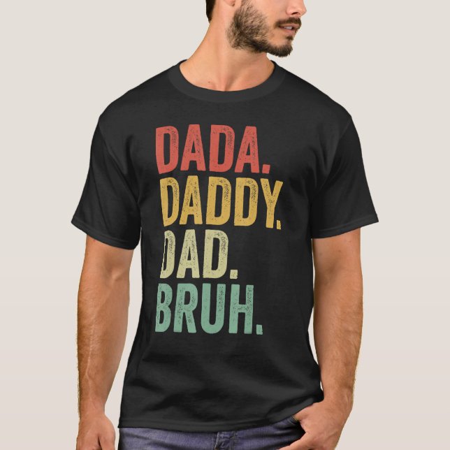 T-shirt Dada Daddy Dad Father Bruh Funny Fathers Day Vinta (Devant)