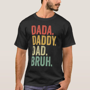 T-shirt Dada Daddy Papa Bruh Vintage Retro Fière Grand-Pèr