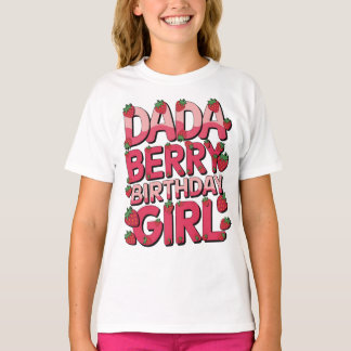 T-shirt DADA DU BERRY ANNIVERSAIRE Fraise DE FILLES