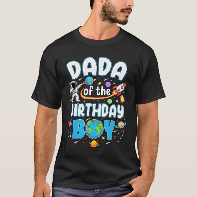 T-shirt Dada Of The Birthday Boy Astronaut Family Space Pl (Devant)