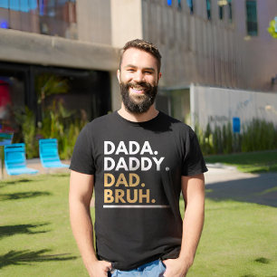T-shirt Dada papa papa Bruh