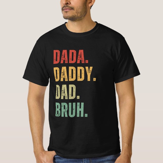 T-shirt Dada Papa Papa Bruh Bonne Fête des pères Hommes Ca (Devant)