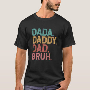 T-shirt Dada papa papa Bruh Dada Funny Fête des pères 2022