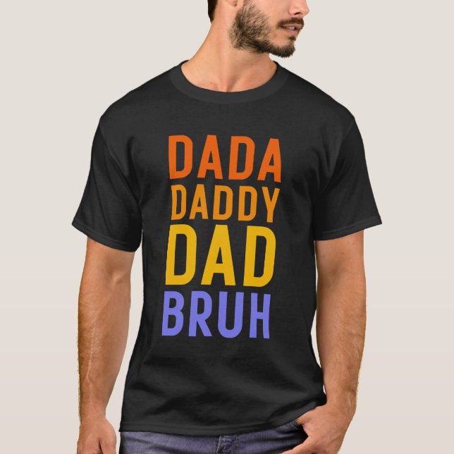 T-shirt Dada Papa Papa Bruh, Drôle Papa (Devant)