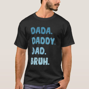 T-shirt Dada Papa Papa Bruh Fête des pères Père Vintage 13