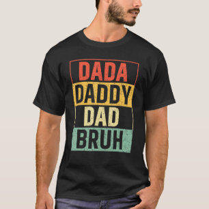 T-shirt Dada Papa Papa Bruh Fête des pères Père Vintage 27