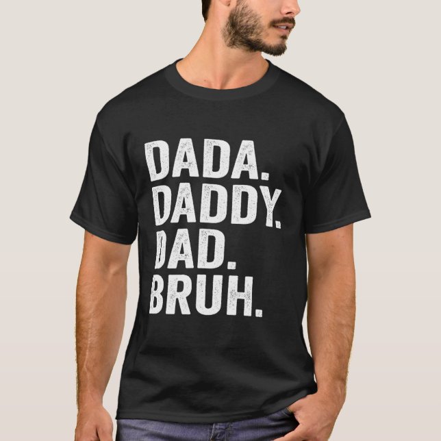 T-shirt Dada Papa Papa Bruh Fête des pères Pour Papa Papa  (Devant)