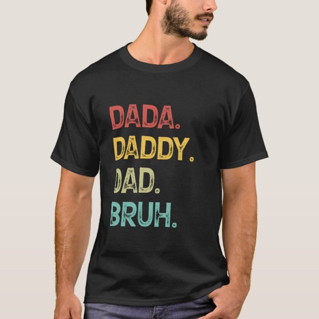 T-shirt Dada Papa Papa Bruh Fête du Père (Devant)