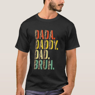 T-shirt Dada Papa Papa Bruh Meilleur Papa Jamais Mari Papa