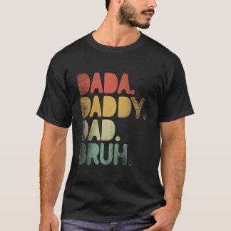 T-shirt Dada Papa Papa Bruh Papa Fête des Pères