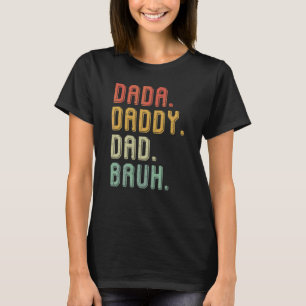 T-shirt Dada Papa Papa Papa Bruh Papa Hommes Garçon Fête d