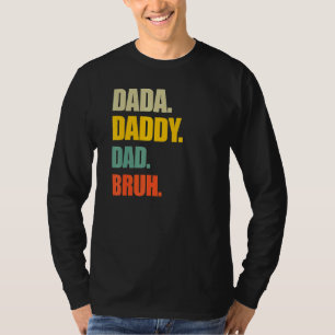T-shirt Dada Papa Papa Papa Bruh Papa Papa Et Moi Retro Vi