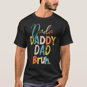 T-shirt Dada Papa Papa Papa Bruh Retro Vintage Mari Et Fil