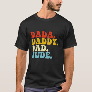 T-shirt Dada Papa Papa Papa Dude Fête des Pères Drôle Homm