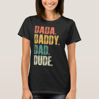 T-shirt Dada Papa Papa Papa Dude Père Bruh Fête des pères
