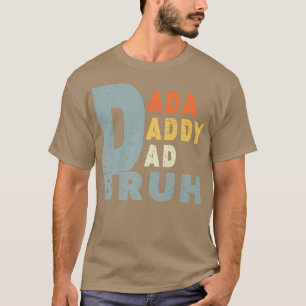 T-shirt Dada papa papa papa papa papa Bruh Drôle papa Retr