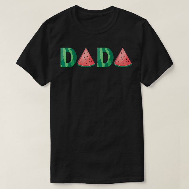 T-shirt Dada Watermelon Funny Cadeau de fruits d'été Great (Design devant)