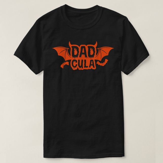 T-shirt Dadcula Dadcula Halloween Costume papa Dracula 202 (Design devant)