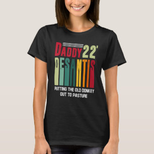 T-shirt Daddy 22 Desantis Ramenant Le Vieux Âne À Pa