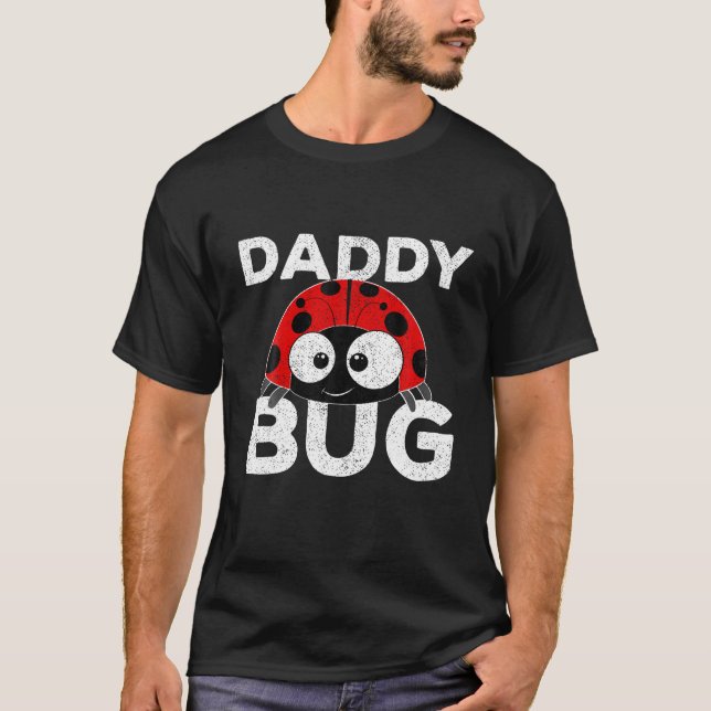 T-shirt Daddy Bug Funny Ladybug Lover mignonne papa Fête d (Devant)