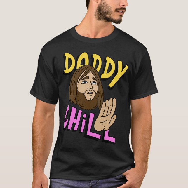 T-shirt Daddy Chill Drôle Design. (Devant)