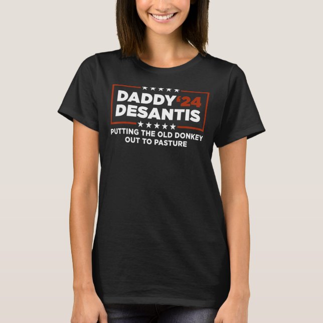 T-shirt Daddy DeSantis 2024 Mettre L'Âne À (Devant)