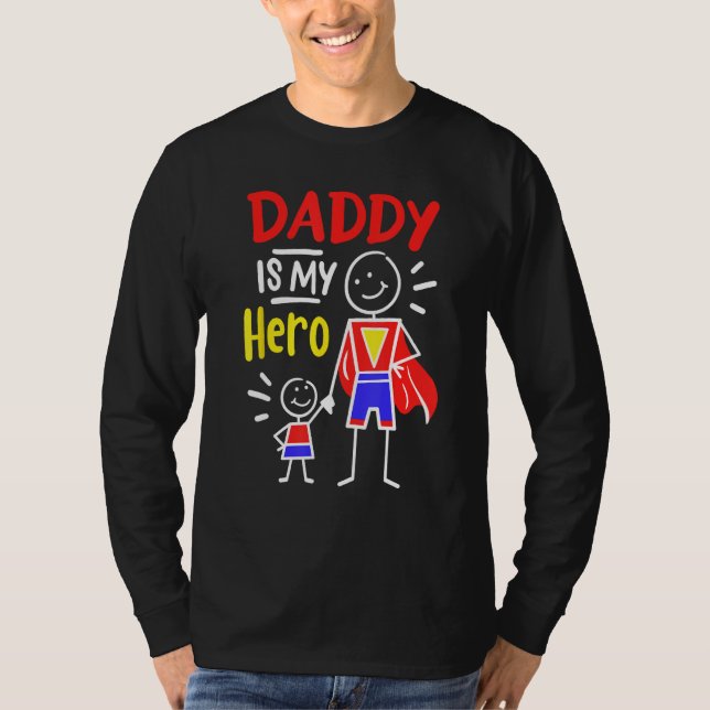T-shirt Daddy Is My Hero Cool Best Dad Father's Day Cool K (Devant)