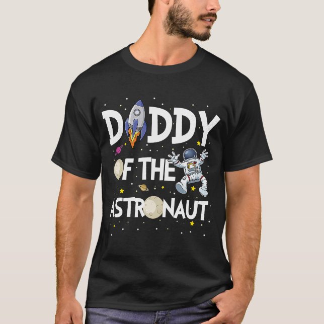 T-shirt Daddy of the Astronaut Space Theme Birthday (Devant)