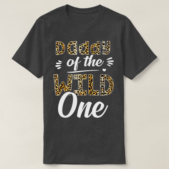 T-shirt Daddy Of The Wild One Zoo a célébré 1er anniversai (Design devant)