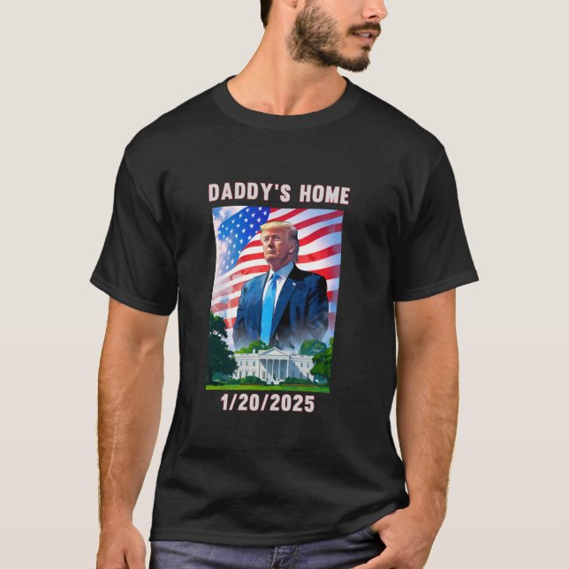 T-shirt Daddy s Accueil Donald Trump 2024 T Shirt (Devant)