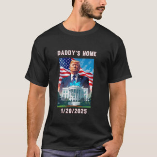 T-shirt Daddy s Accueil Donald Trump 2024 T Shirt
