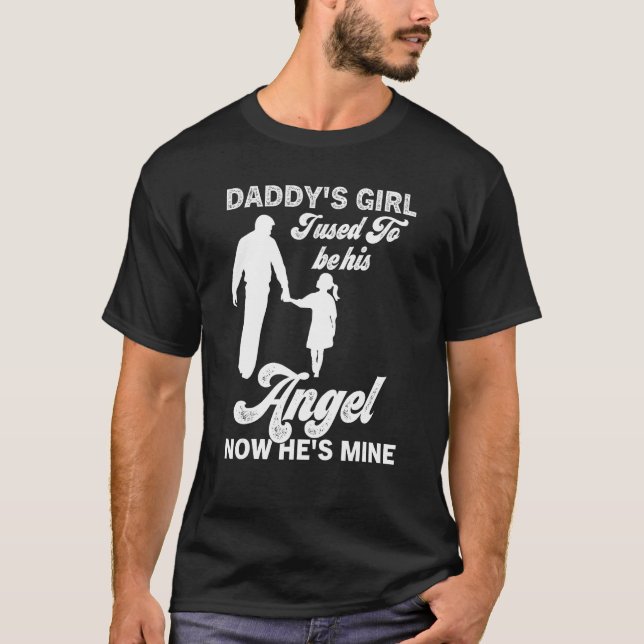 T-shirt Daddy s Girl My Dad Is My Guardian Angel Apparel 2 (Devant)