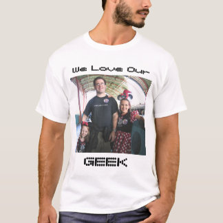 T-shirt daddycrop, nous aimons le notre, GEEK