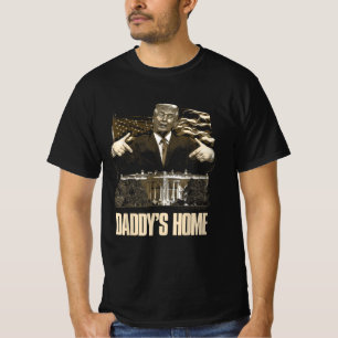 T-shirt Daddys Accueil Maison Blanche Élection Trump 2024