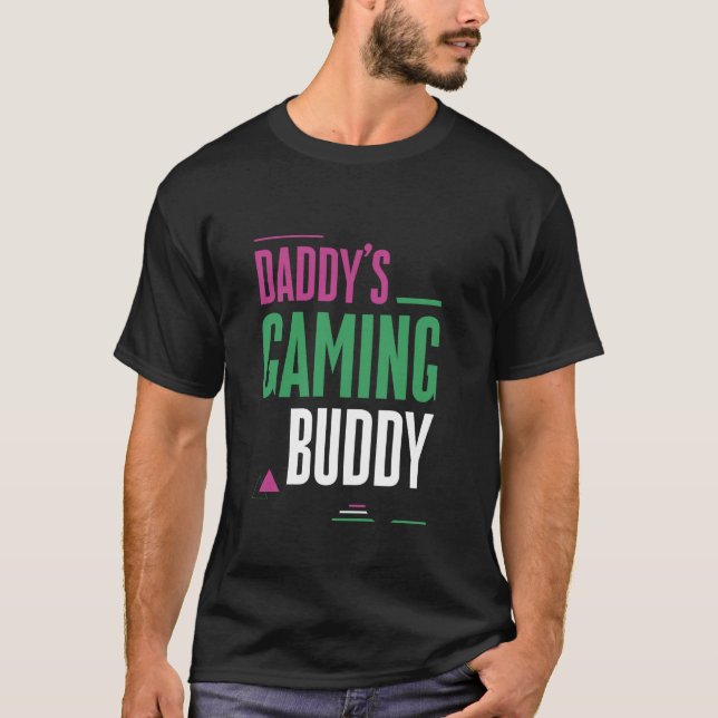 T-shirt Daddy's Gaming Buddy Young Teammate Player (Devant)
