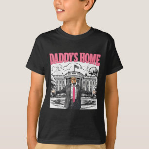 T-shirt Daddys Home Maison Blanche 2025 Président Trump _3