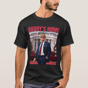 T-shirt Daddy's Home Trump Return 45 47 Funny Trump 2024