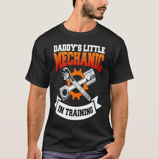 T-shirt Daddy's Little Mechanic In Training Automotive Tec (Devant)
