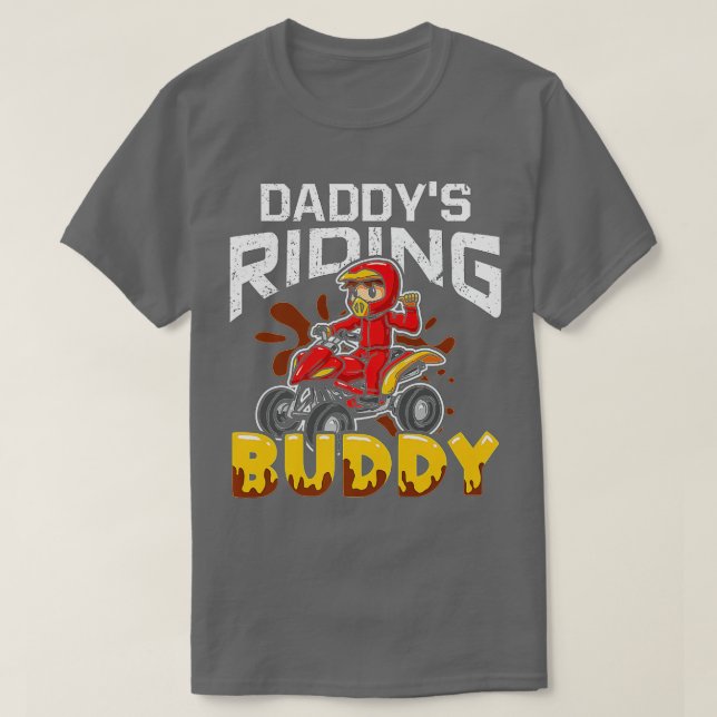 T-shirt Daddy's Riding Buddy Funny VTT 4-Wheeler Quad Bike (Design devant)