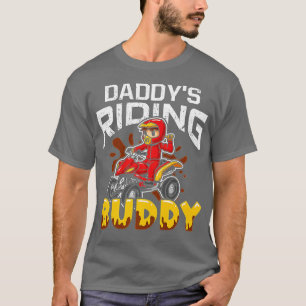 T-shirt Daddy's Riding Buddy Funny VTT 4-Wheeler Quad Bike