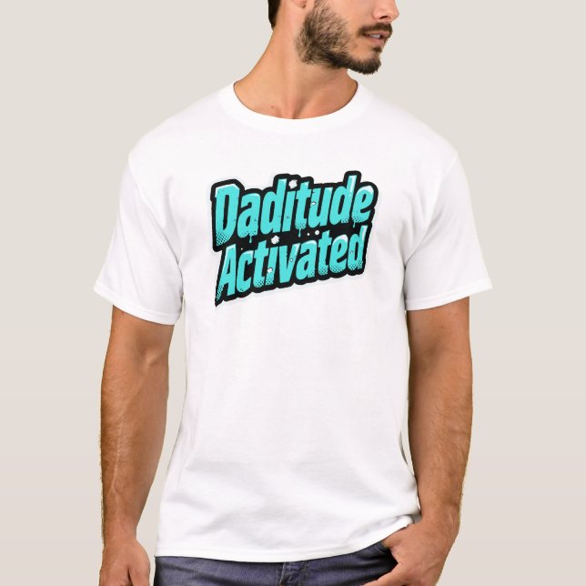 T-shirt Daditude Activée – Style Pop Graffiti (Devant)
