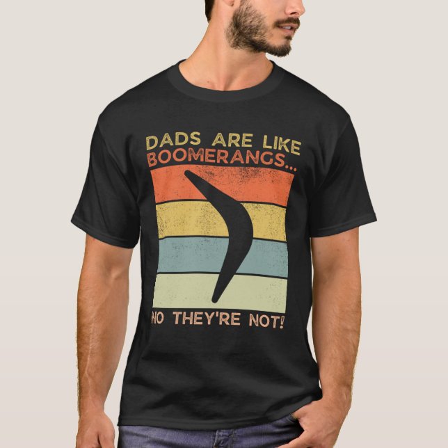 T-shirt Dads Are Like Boomerangs Dad Humor (Devant)