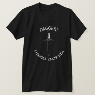 T-shirt Dagger ?