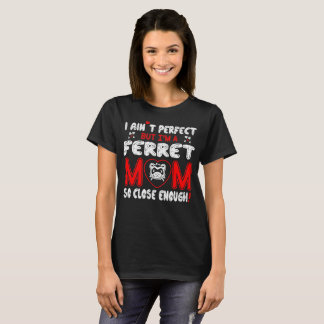 T-shirt D'Aint de furet de maman assez fin parfaite ainsi