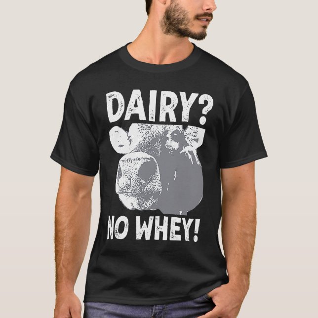 T-shirt Dairy No Whey Big Cow Face Lactose Intolerant Vega (Devant)